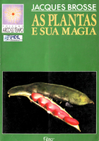 As Plantas e sua Magia - Jacques Brosse.pdf